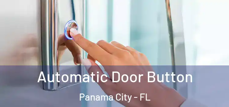 Automatic Door Button Panama City - FL