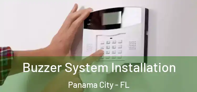  Buzzer System Installation Panama City - FL