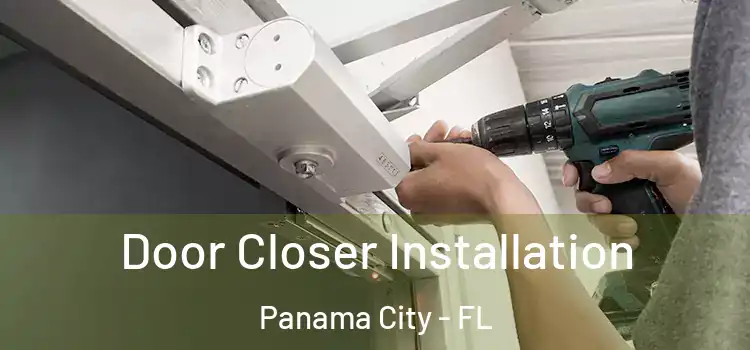 Door Closer Installation Panama City - FL