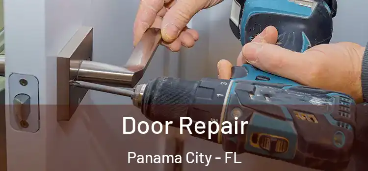 Door Repair Panama City - FL