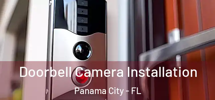  Doorbell Camera Installation Panama City - FL