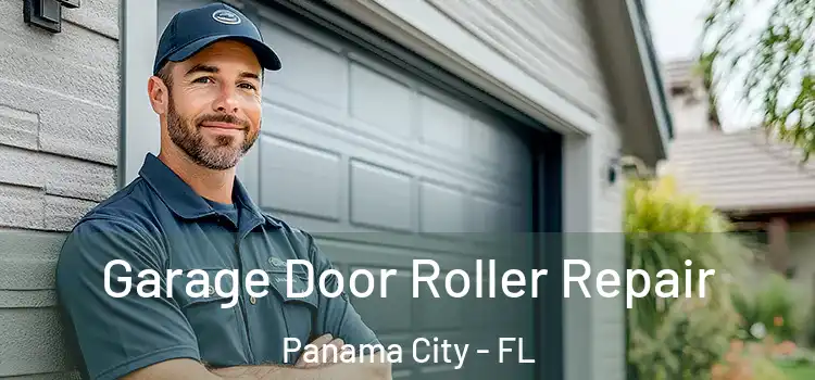  Garage Door Roller Repair Panama City - FL