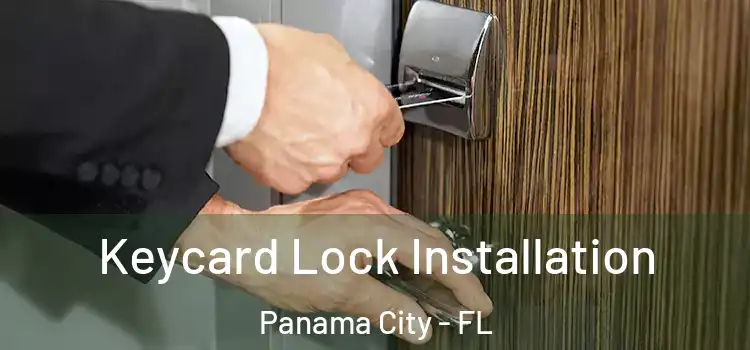 Keycard Lock Installation Panama City - FL