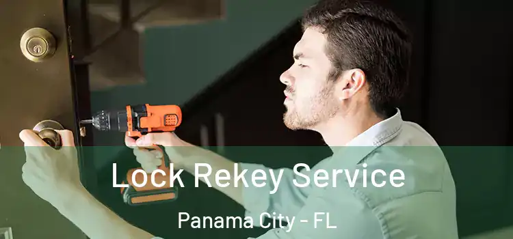 Lock Rekey Service Panama City - FL