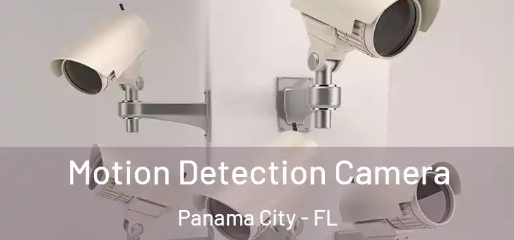  Motion Detection Camera Panama City - FL