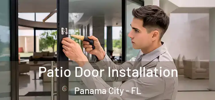  Patio Door Installation Panama City - FL
