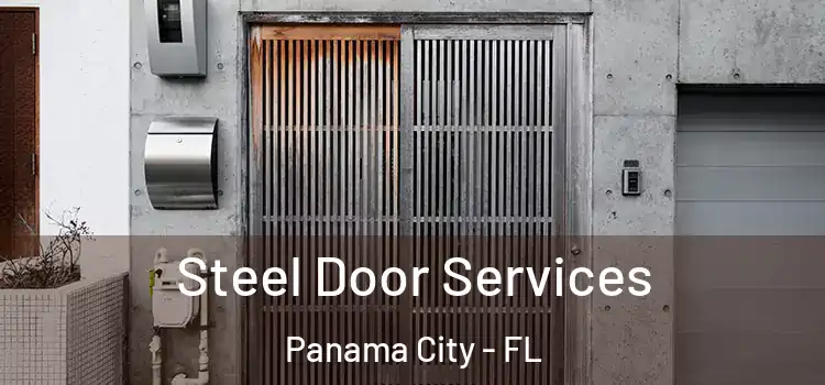 Steel Door Services Panama City - FL
